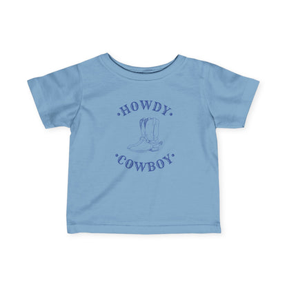 Howdy Cowboy! - Infant Fine Jersey Tee