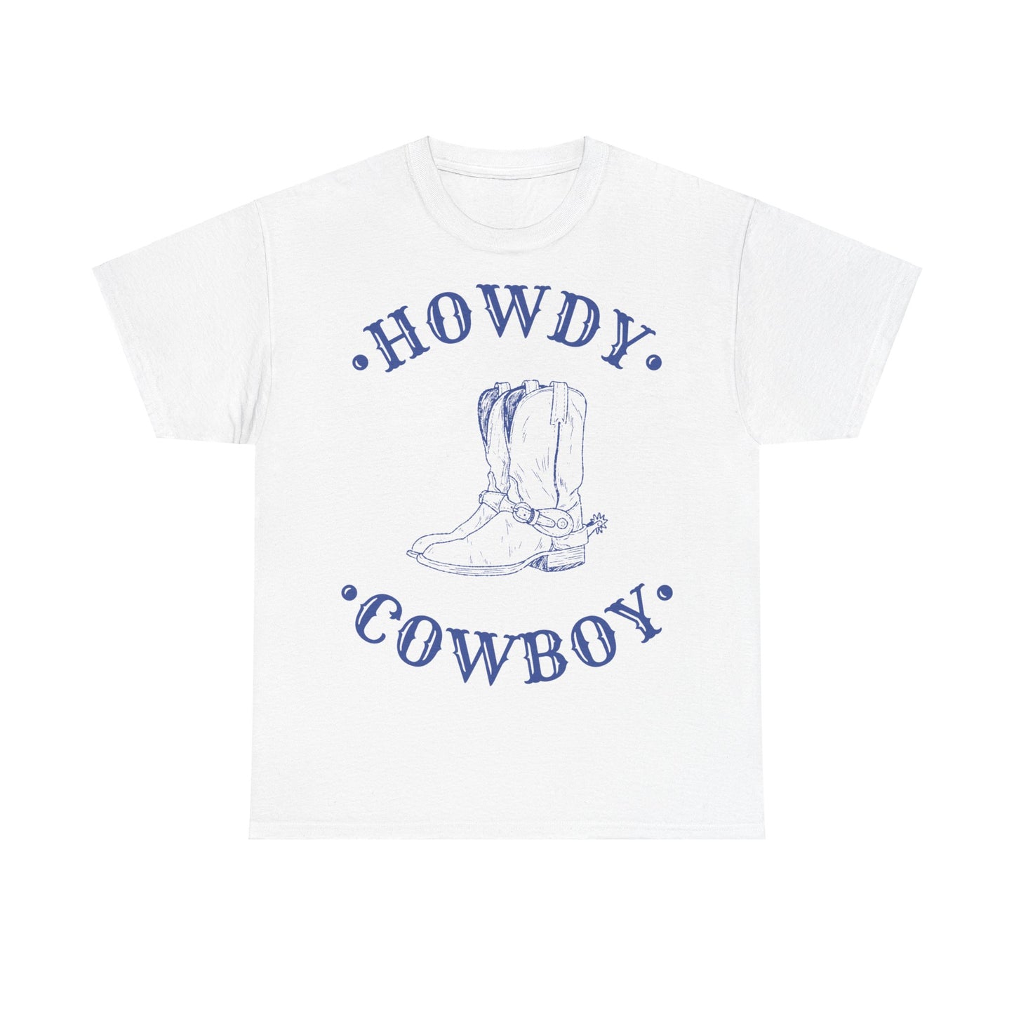 Howdy Cowboy! Adults Unisex Heavy Cotton Tee