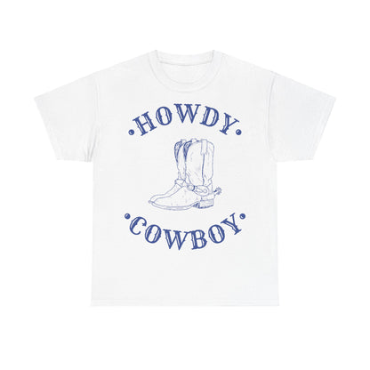 Howdy Cowboy! Adults Unisex Heavy Cotton Tee